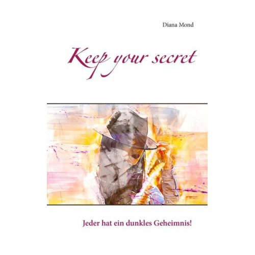 Diana Mond - Keep your secret