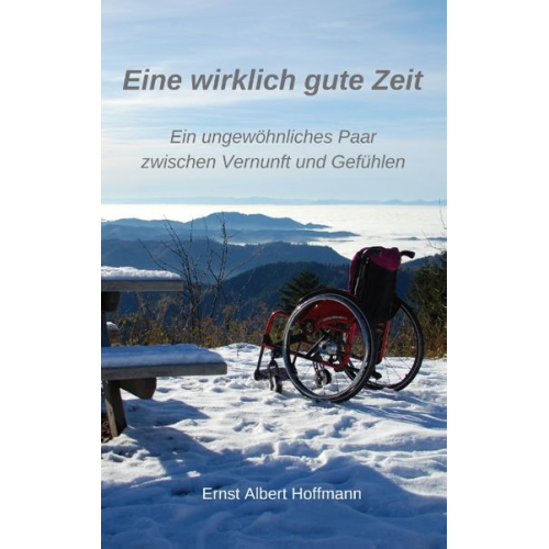 Ernst Albert Hoffmann - Eine wirklich gute Zeit