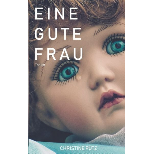 Christine Pütz - Eine gute Frau