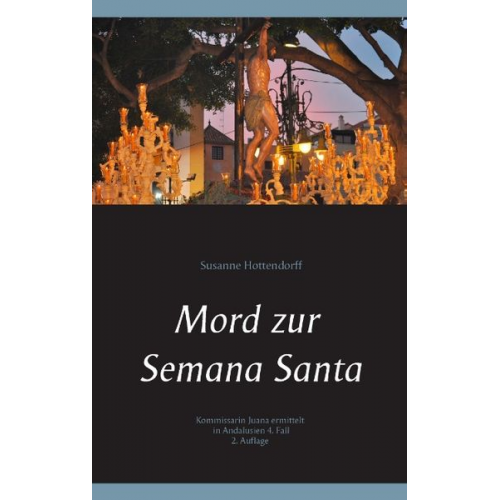 Susanne Hottendorff - Mord zur Semana Santa