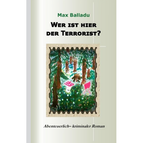 Max Balladu - Wer ist hier der Terrorist?