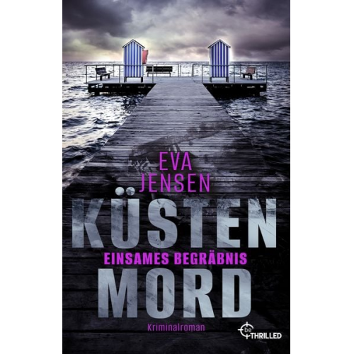 Eva Jensen - Küstenmord: Einsames Begräbnis