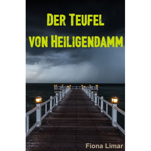 Fiona Limar - Der Teufel von Heiligendamm