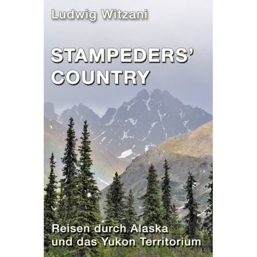 Ludwig Witzani - Weltreisen / Stampeders´Country