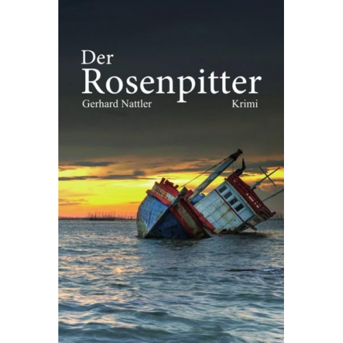 Gerhard Nattler - Der Rosenpitter