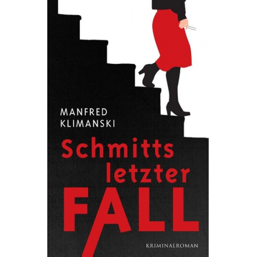 Manfred Klimanski - Schmitts letzter Fall