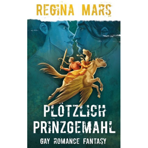 Regina Mars - Plötzlich Prinzgemahl