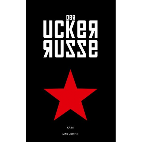 Max Victor - Der Uckerrusse