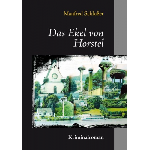 Manfred Schlosser - Das Ekel von Horstel