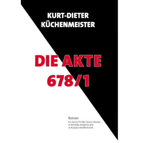 Kurt-Dieter Küchenmeister - Die Akte 678/1