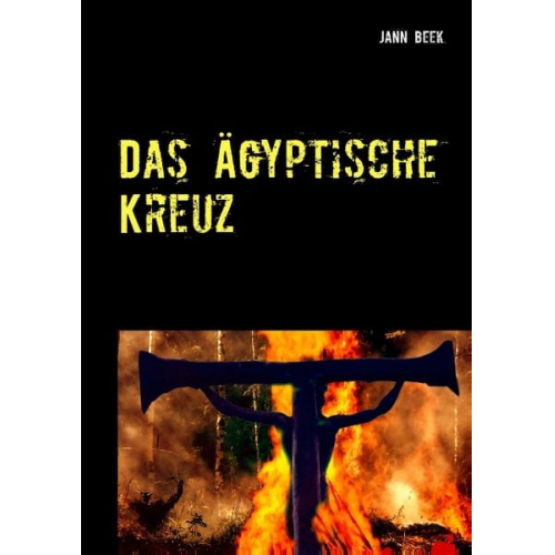 Jann Beek - Das Ägyptische Kreuz