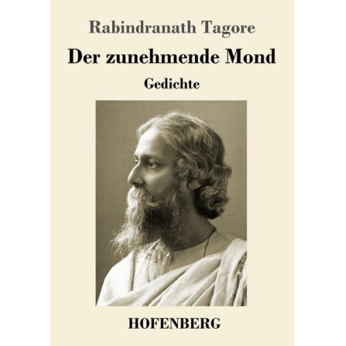 Rabindranath Tagore - Der zunehmende Mond