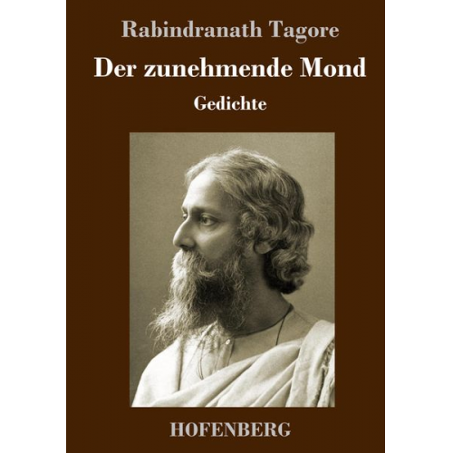 Rabindranath Tagore - Der zunehmende Mond