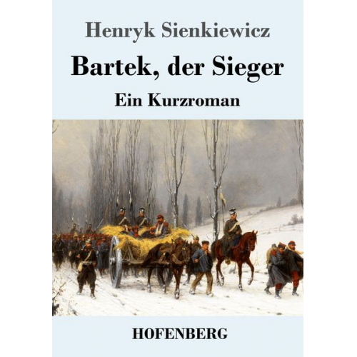 Henryk Sienkiewicz - Bartek, der Sieger