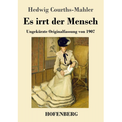 Hedwig Courths-Mahler - Es irrt der Mensch