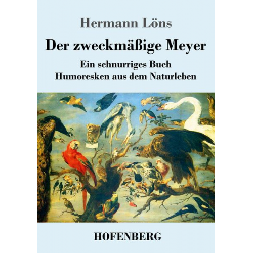 Hermann Löns - Der zweckmäßige Meyer