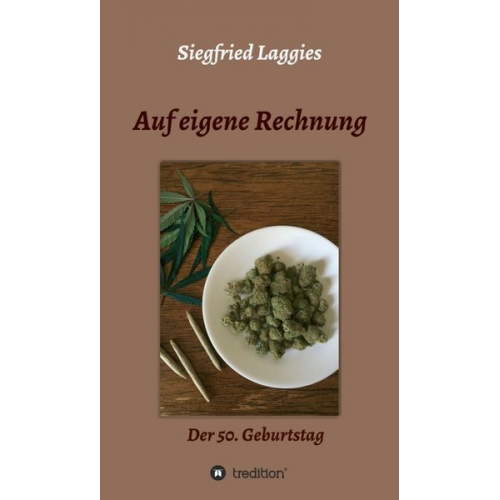 Siegfried Laggies - Auf eigene Rechnung