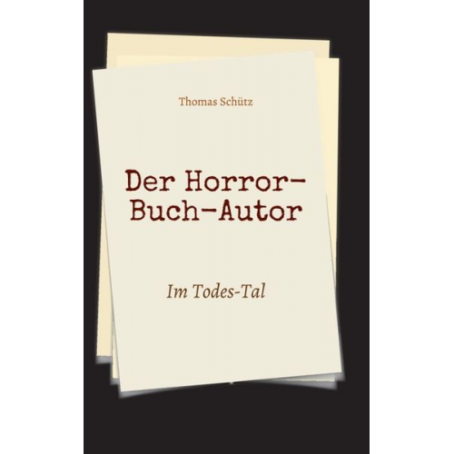 Thomas Schütz - Der Horror-Buch-Autor