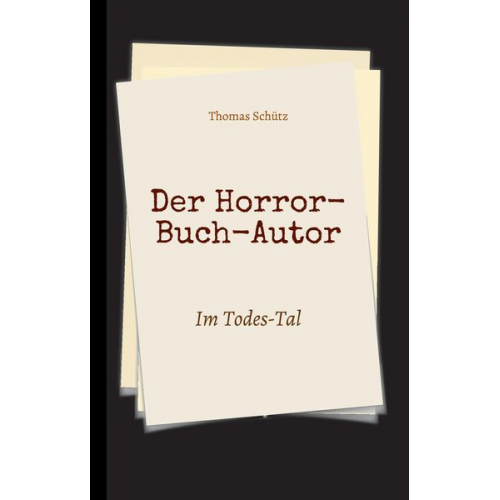 Thomas Schütz - Der Horror-Buch-Autor