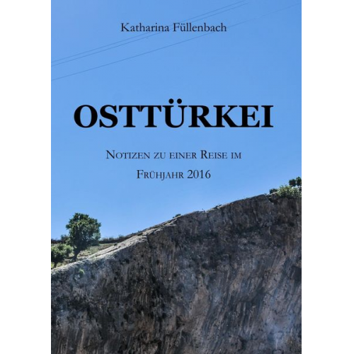 Katharina Füllenbach - Osttürkei