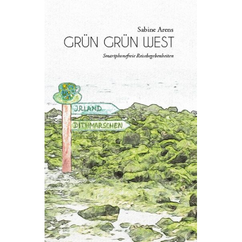 Sabine Arens - Grün Grün West