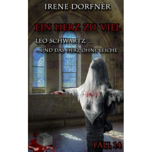 Irene Dorfner - Ein Herz zu viel