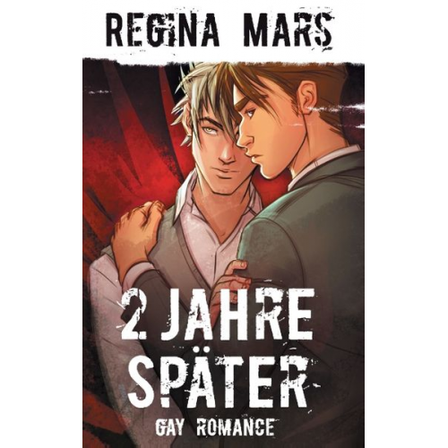 Regina Mars - 2 Jahre später