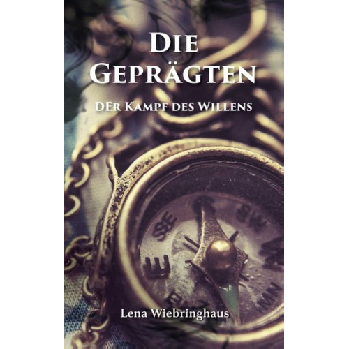 Lena Wiebringhaus - Die Geprägten