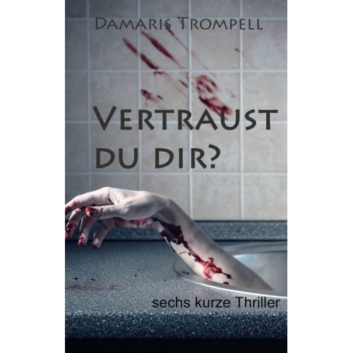 Damaris Trompell - Vertraust du dir?