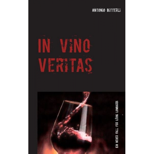 Antonio Bitterli - In vino veritas