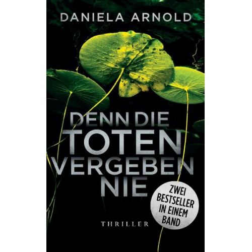 Daniela Arnold - Denn die Toten vergeben nie