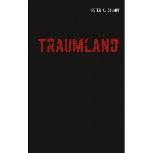 Peter K. Stumpf - Traumland