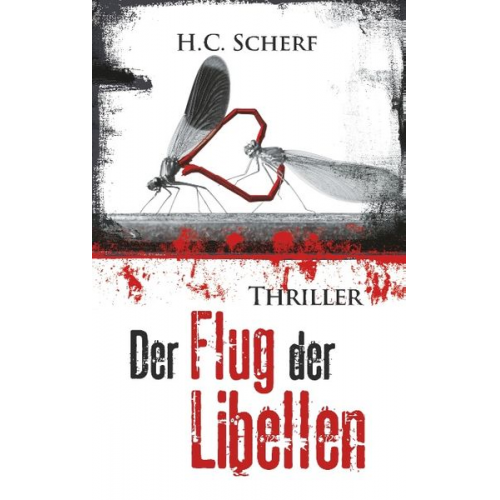 H.C. Scherf - Der Flug der Libellen