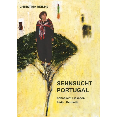 Christina Reinke - Sehnsucht Portugal