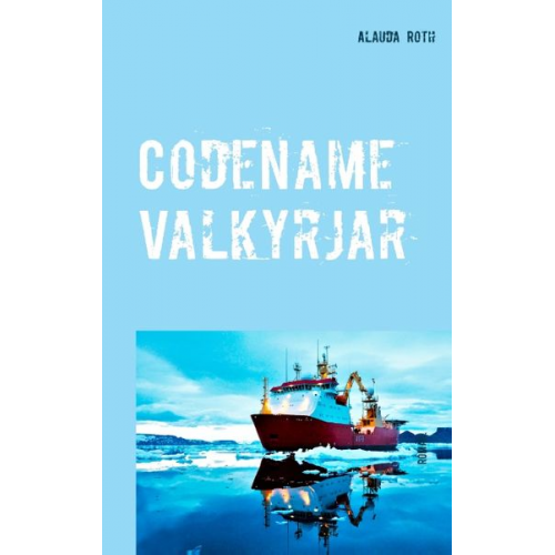 Alauda Roth - Codename Valkyrjar