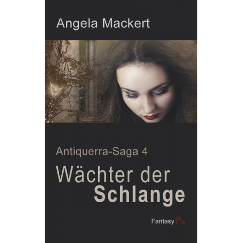 Angela Mackert - Wächter der Schlange