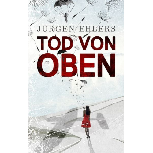 Jürgen Ehlers - Tod von oben