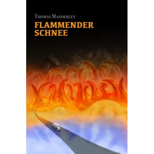 Thomas Manderley - Flammender Schnee