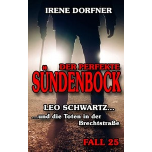 Irene Dorfner - Der perfekte Sündenbock