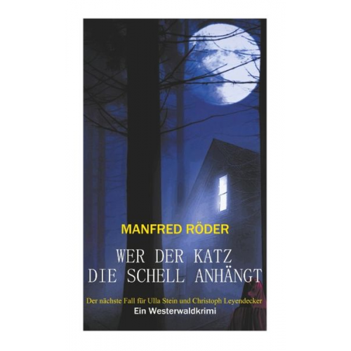 Manfred Röder - Wer der Katz die Schell anhängt