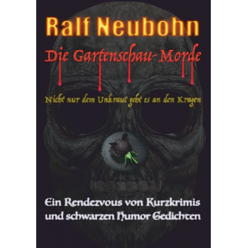 Ralf Neubohn - Die Gartenschau-Morde