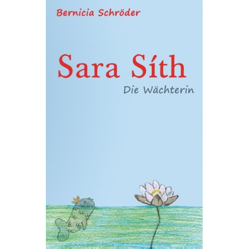 Bernicia Schröder - Sara Síth - Die Wächterin