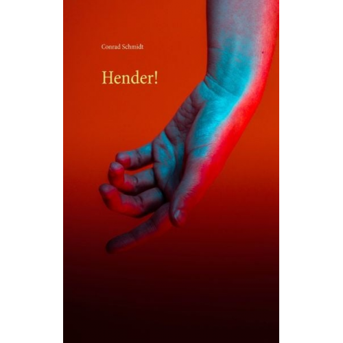 Conrad Schmidt - Hender!