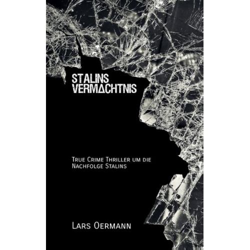 Lars Oermann - Stalins Vermächtnis