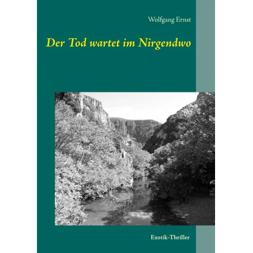 Wolfgang Ernst - Der Tod wartet im Nirgendwo