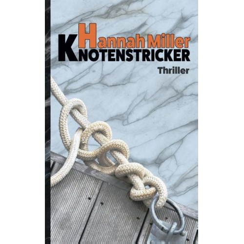 Hannah Miller - Knotenstricker