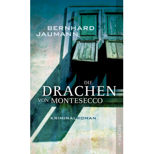 Bernhard Jaumann - Die Drachen von Montesecco / Montesecco Band 2