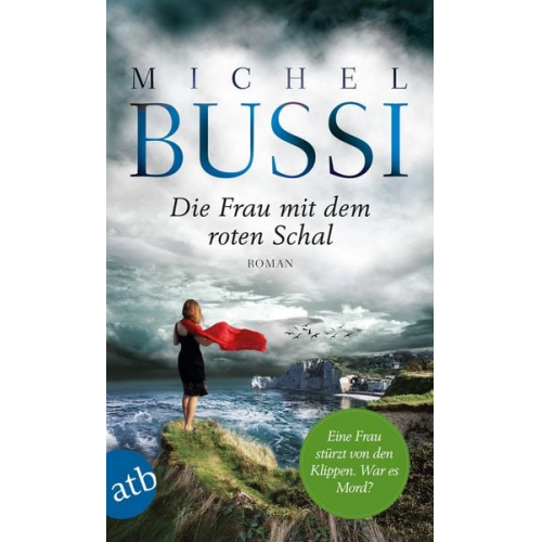 Michel Bussi - Die Frau mit dem roten Schal