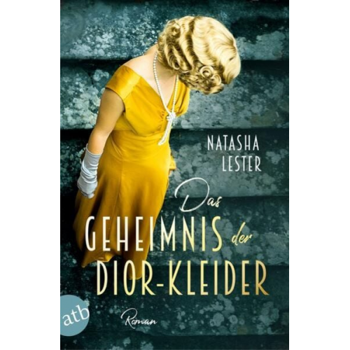 Natasha Lester - Das Geheimnis der Dior-Kleider