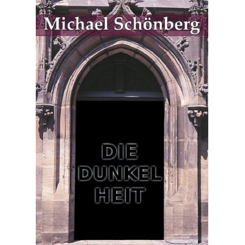 Michael Schönberg - Die Dunkelheit